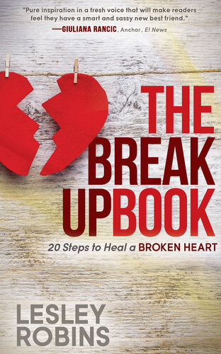 The Breakup Book: 20 Steps to Heal a Broken Heart