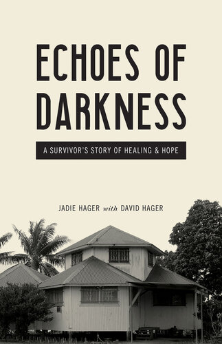 Echoes of Darkness: A Survivor's Story of Healing and Hope