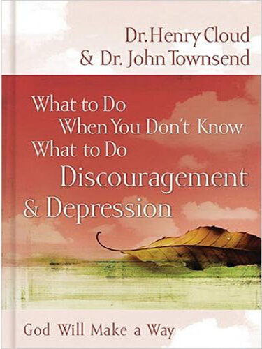 What to Do: Discouragement and   Depression: God Will Make a Way