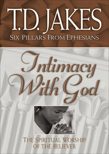 Intimacy with God: The Spiritual Worship of the Believer