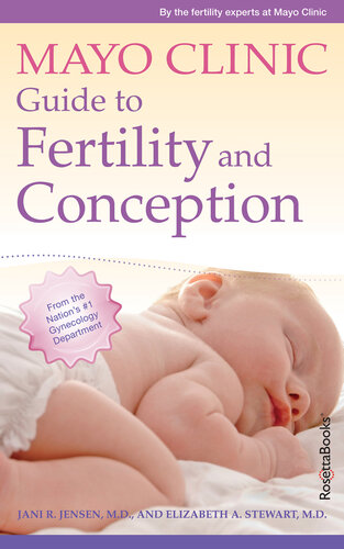 Mayo Clinic Guide to Fertility and Conception
