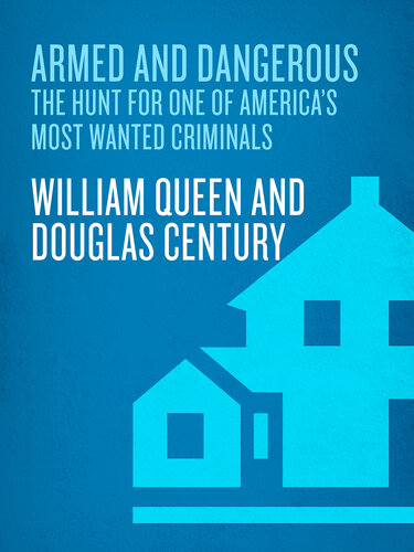 Armed and Dangerous: The Hunt for One of America's Most Wanted Criminals