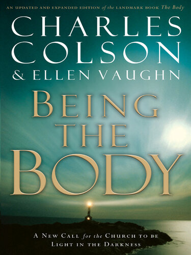 Being the Body: A New Call for the Church to Be Light in the Darkness