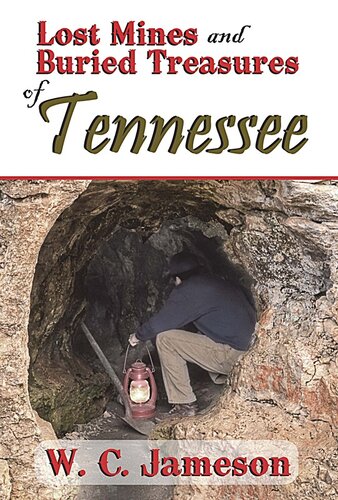 Lost Mines and Buried Treasures of Tennessee