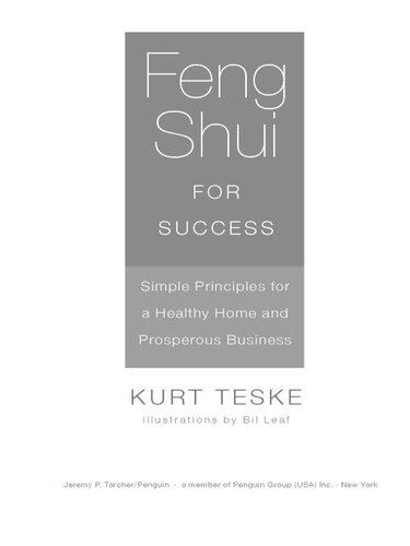 Feng Shui for Success: Simple Principles for a Healthy Home and Prosperous Business