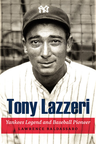 Tony Lazzeri: Yankees Legend and Baseball Pioneer