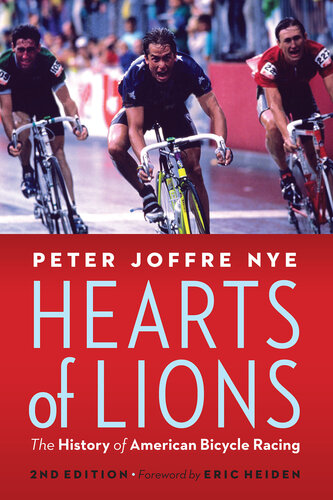 Hearts of Lions: The History of American Bicycle Racing