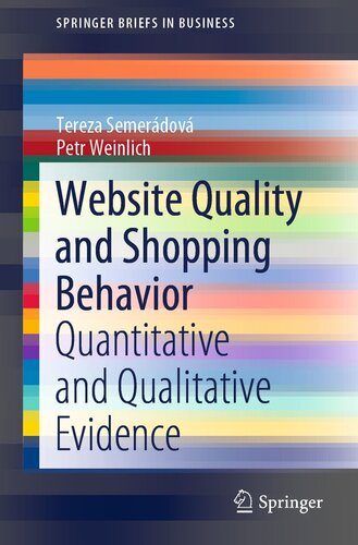 Website Quality and Shopping Behavior: Quantitative and Qualitative Evidence