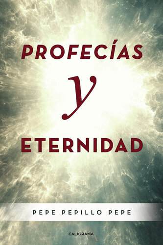 Profecías y eternidad
