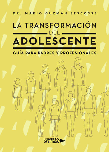 La transformación del adolescente: Guía para padres y profesionales
