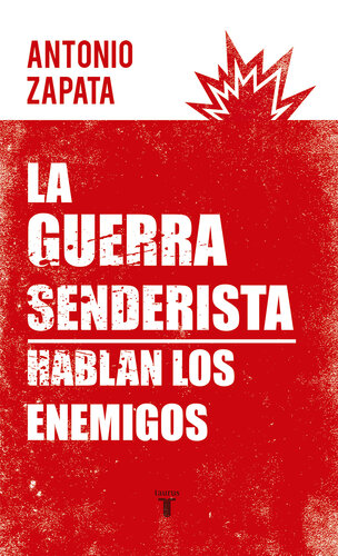 La guerra senderista: Hablan los enemigos