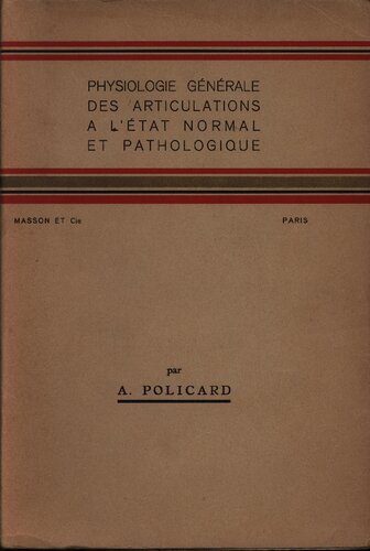 Physiologie generale des articulations a l'etat normal et pathologique