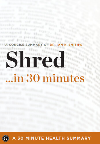 Shred: The Revolutionary Diet: 6 Weeks 4 Inches 2 Sizes by Ian K. Smith, MD