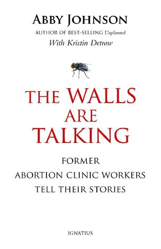 The Walls Are Talking: Former Abortion Clinic Workers Tell Their Stories