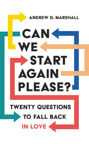 Can We Start Again Please?: Twenty questions to fall back in love