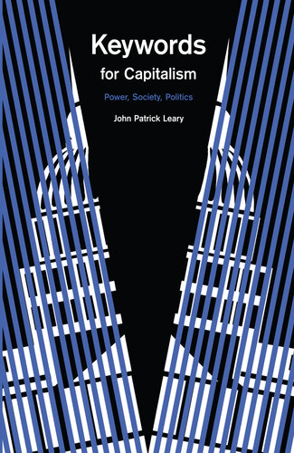 Keywords for Capitalism: Power, Society, Politics