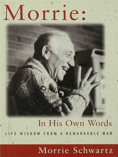 Morrie: In His Own Words