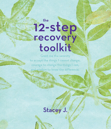 The 12 Step Recovery Toolkit