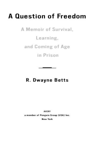 A Question of Freedom: A Memoir of Learning, Survival, and Coming of Age in Prison