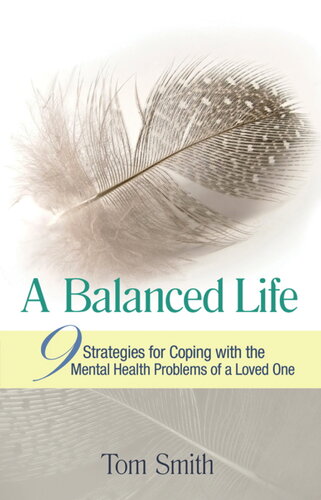 A Balanced Life: Nine Strategies for Coping with the Mental Health Problems of a Loved One