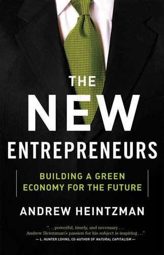 The New Entrepreneurs: Building a Green Economy for the Future
