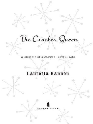 The Cracker Queen: A Memoir of a Jagged, Joyful Life