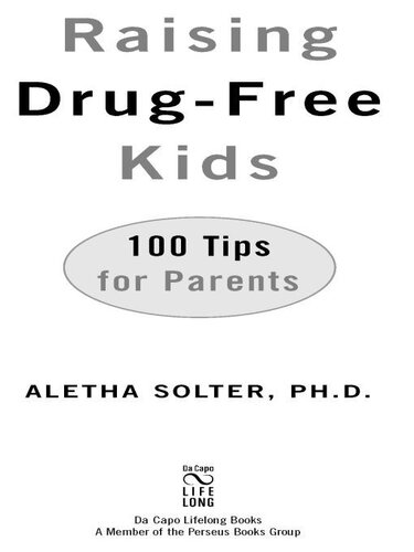 Raising Drug-Free Kids: 100 Tips for Parents