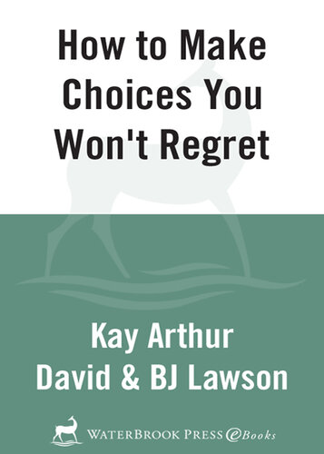 How to Make Choices You Won't Regret