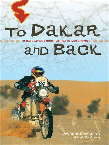 To Dakar and Back: 21 Days Across North Africa by Motorcycle