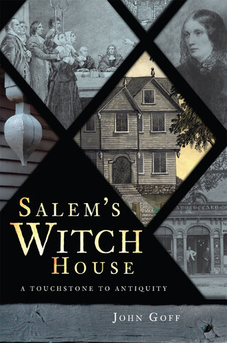 Salem's Witch House: A Touchstone to Antiquity