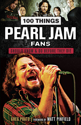 100 Things Pearl Jam Fans Should Know & Do Before They Die