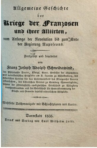 Der Feldzug in Italien, von F. Z. M. Alvinzi's erstem Vorrücken gegen Mantua bis zum Frieden von Campo Formio, in den Jahren 1796 und 1797