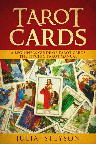 Tarot Cards-- a Beginners Guide of Tarot Cards: The Psychic Tarot Manual