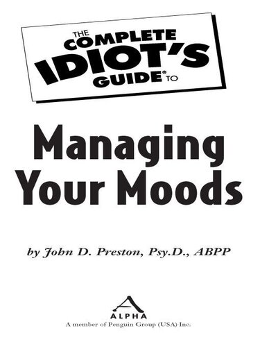 The Complete Idiot's Guide to Managing Your Moods