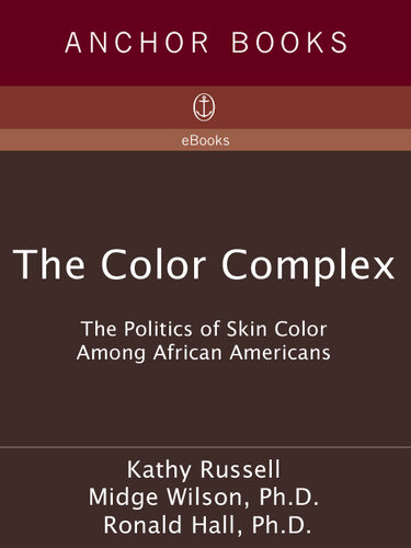 The Color Complex: The Politics of Skin Color Among African Americans