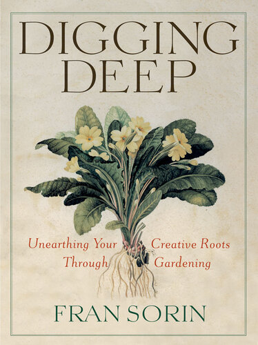 Digging Deep: Unearthing Your Creative Roots Through Gardening