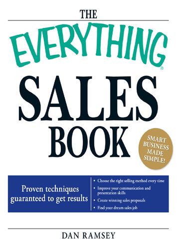 The Everything Sales Book: Proven techniques guaranteed to get results
