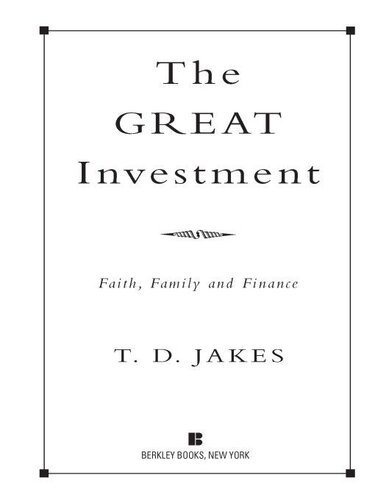 The Great Investment: Balancing Faith, Family and Finance to Build a Rich Spiritual Life