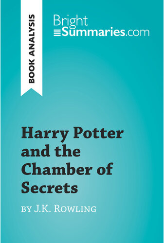 Harry Potter and the Chamber of Secrets by J.K. Rowling (Book Analysis): Detailed Summary, Analysis and Reading Guide
