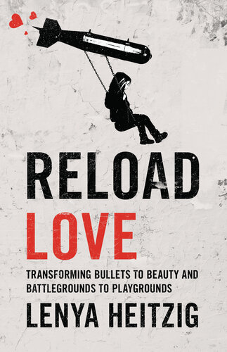Reload Love: Transforming Bullets to Beauty and Battlegrounds to Playgrounds