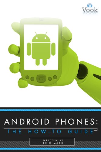 Android Phones: The How-To Guide