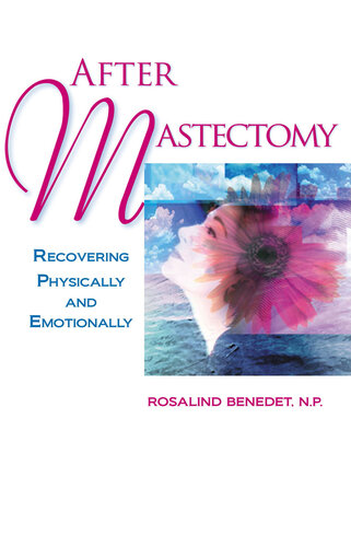 After Mastectomy: Healing Physically and Emotionally