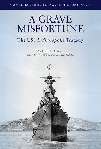Grave Misfortune: The USS Indianapolis Tragedy