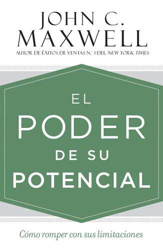El poder de su potencial: Cómo romper con sus limitaciones