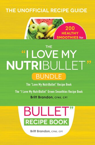 The I Love My NutriBullet Bundle: The 