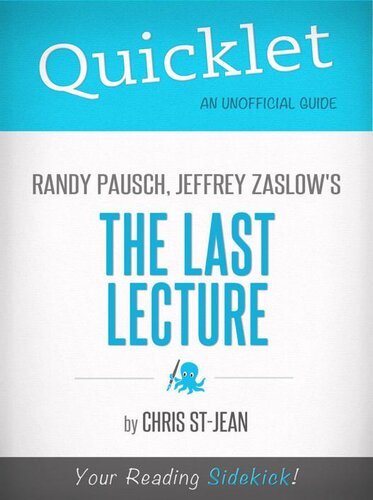 Quicklet on Randy Pausch, Jeffrey Zaslow's The Last Lecture