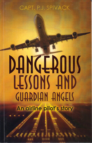 Dangerous Lessons and Guardian Angels: An Airline Pilot's Story