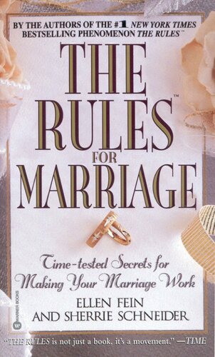 The Rules for Marriage: Time-Tested Secrets for Making Your Marriage Work