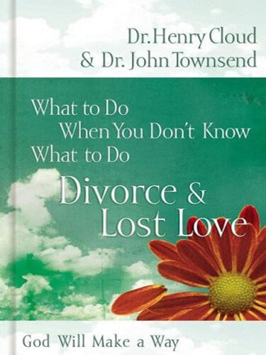 What to Do: Divorce and   Lost Love