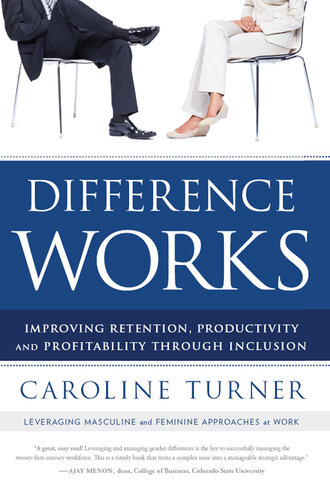 Difference Works: Improving Retention, Productivity and Profitability through Inclusion